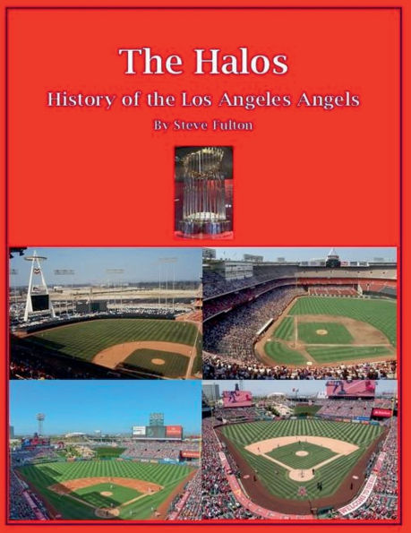 the Halos! History of Los Angeles Angels