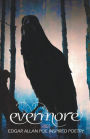 Evermore 2: Edgar Allan Poe Inspired Poetry