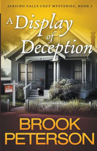 Title: A Display of Deception, Author: Brook Peterson