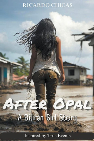 After Opal: A Biliran Girl Story