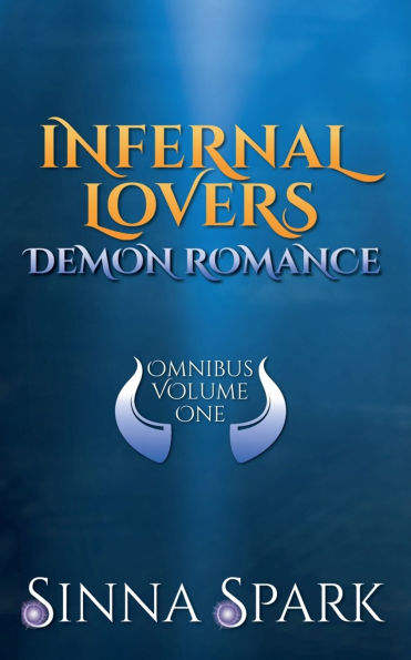 Infernal Lovers Demon Romance Omnibus, Vol. 1