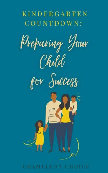Kindergarten Countdown: Preparing Your Child for Success