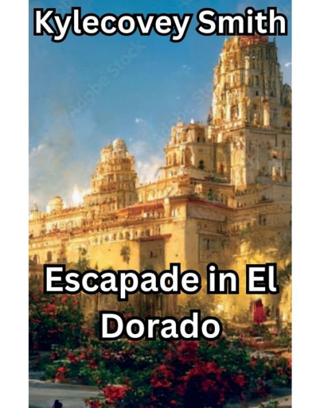 Escapade El Dorado