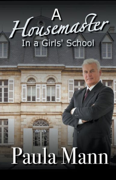 A housemaster in a Girls' School