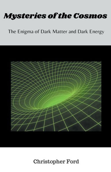 Mysteries of The Cosmos: Enigma Dark Matter and Energy