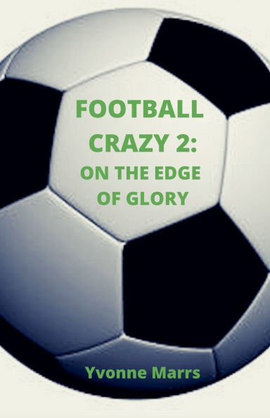 Football Crazy 2: On The Edge of Glory