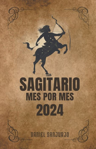 Sagitario 2024 Mes Por