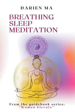 Breathing, Sleep, Meditation
