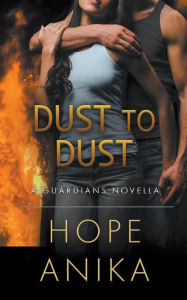 Dust to Dust: A Guardians Series Novella