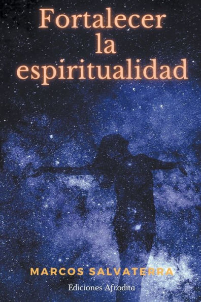 Fortalecer la Espiritualidad