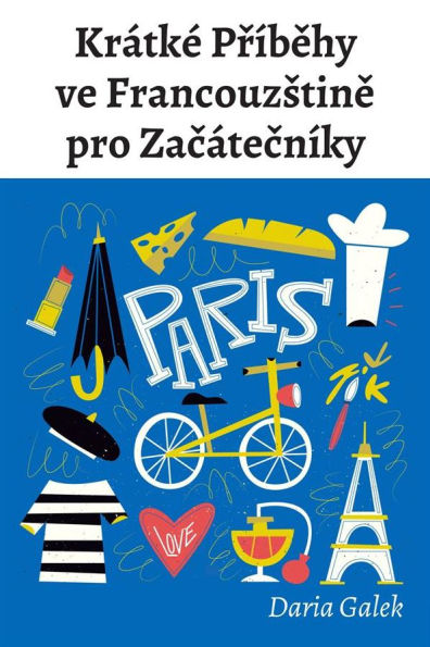 Krátké Príbehy ve Francouzstine pro Zacátecníky