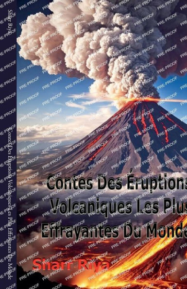 Contes Des ï¿½ruptions Volcaniques Les Plus Effrayantes Du Monde