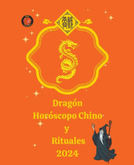 Title: DragÃ¯Â¿Â½n HorÃ¯Â¿Â½scopo Chino y Rituales 2024, Author: Alina a Rubi