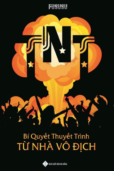 TNT: Bï¿½ Quyết Thuyết Trï¿½nh Từ Nhï¿½ Vï¿½ Địch