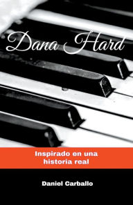 Title: Dana Hard, Author: Daniel Carballo