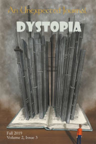 Title: An Unexpected Journal: Dystopia, Author: An Unexpected Journal