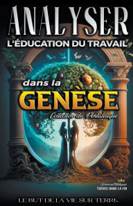 Title: Analyse de L'enseignement au Travail dans la Genèse, Author: Sermons Bibliques