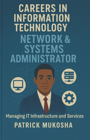 "Careers Information Technology: Network and Systems Administrator"