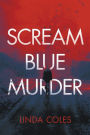 Scream Blue Murder