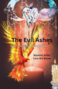 Title: The Evil Ashes, Author: Novelist Artist Love Bro Bones