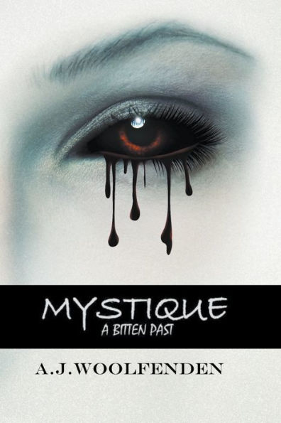 Mystique: A Bitten Past