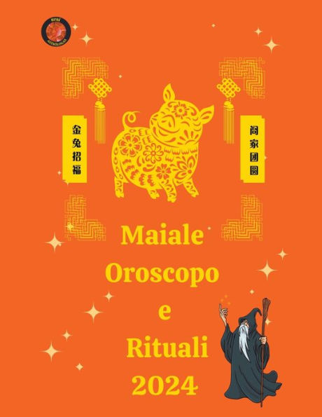 Maiale Oroscopo e Rituali 2024