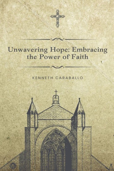 Unwavering Hope: Embracing the Power of Faith