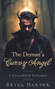 Ebooks available to download The Demon's Curvy Angel: A Halloween Romance PDB iBook PDF 9798223515562