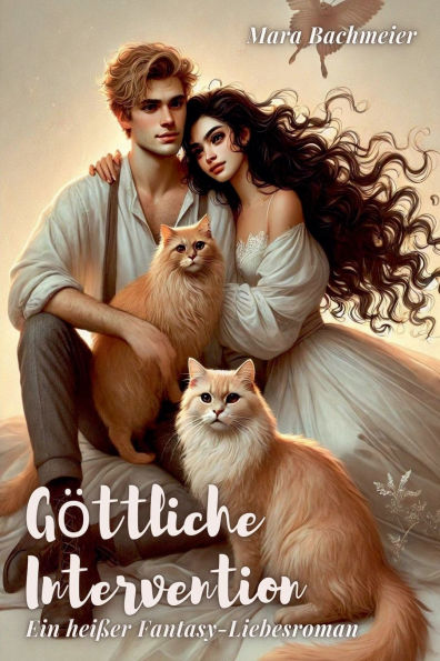 Gï¿½ttliche Intervention: Ein heiï¿½er Fantasy-Liebesroman