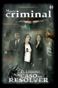 Title: Un caso por resolver, Author: J D Lisbona