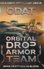 Odat: Orbital Drop Armor Team