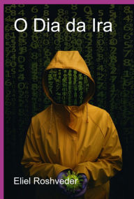 Title: O Dia Da Ira, Author: Eliel Roshveder