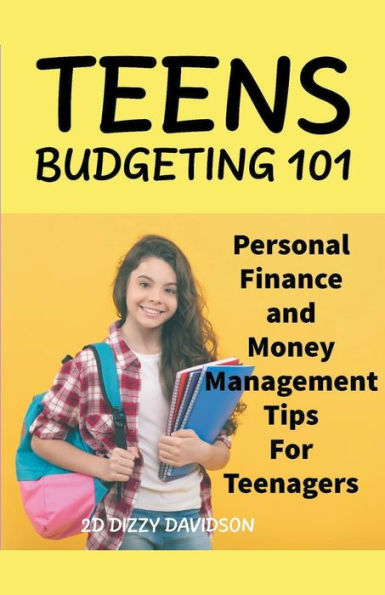 Personal Finance and Money Management Tips For Teenagers