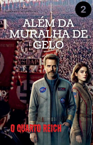 Alï¿½m da Muralha de Gelo "O Quarto Reich"