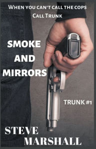 Title: Smoke and Mirrors, Author: Steve Marshall