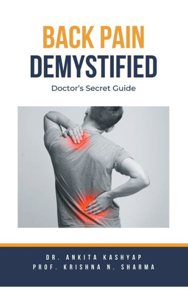 Back Pain Demystified: Doctor's Secret Guide
