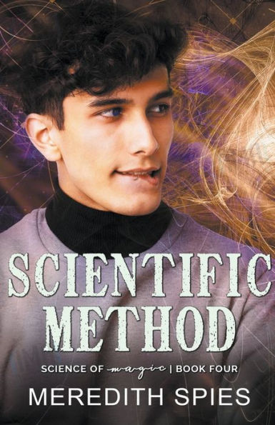 Scientific Method (Science of Magic Book Four)