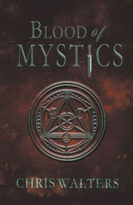 Title: Blood of Mystics, Author: Chris Walters