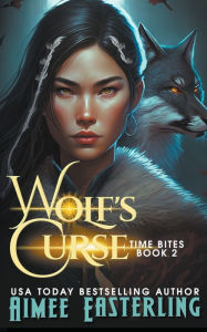 Title: Wolf's Curse, Author: Aimee Easterling
