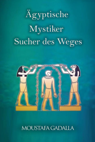 ï¿½gyptische Mystiker: Sucher Des Weges