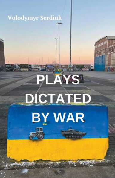 Plays Dictated By War