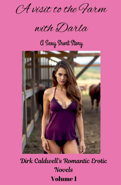 a Visit to the Farm with Darla - Sexy Short Story