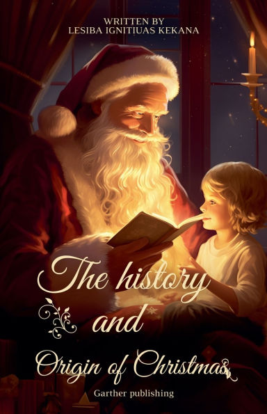 The History and Origin of Christmas