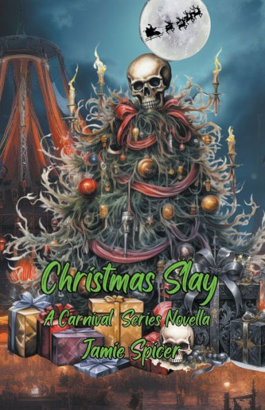 Christmas Slay: A Carnival Series Novella