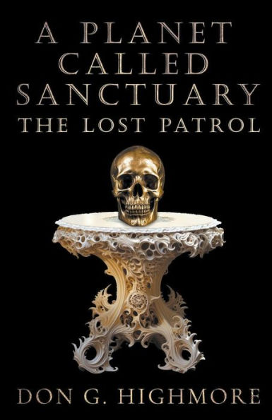 A Planet Called Sanctuary: The Lost Patrol