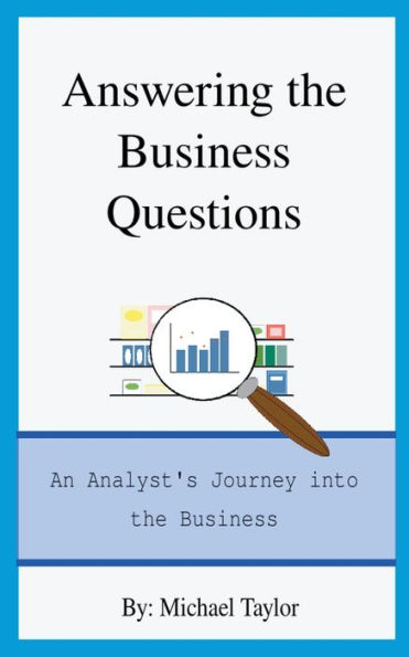 Answering the Business Questions: An Analyst's Journey into