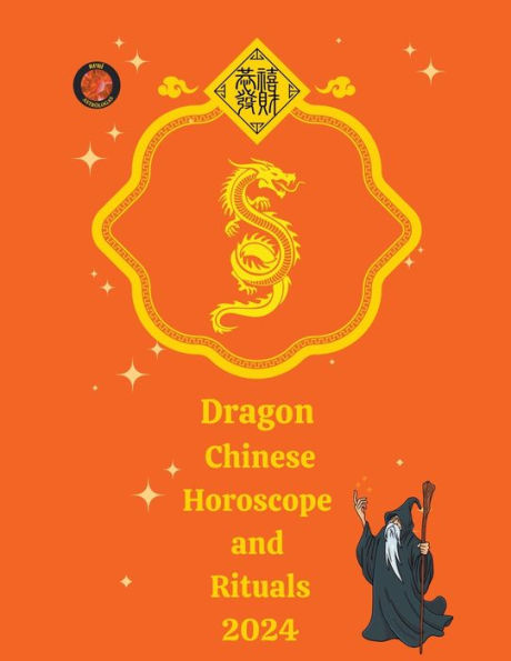 Dragon Chinese Horoscope and Rituals 2024