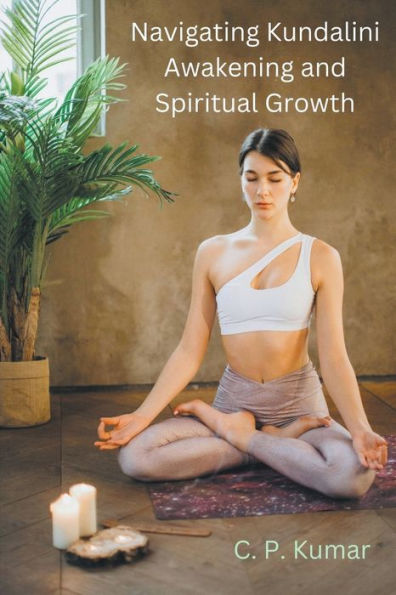 Navigating Kundalini Awakening and Spiritual Growth