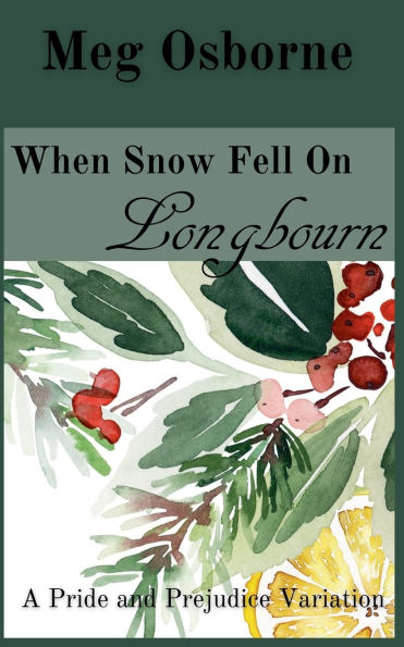 When Snow Fell on Longbourn
