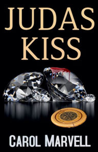 Title: Judas Kiss, Author: Carol Marvell